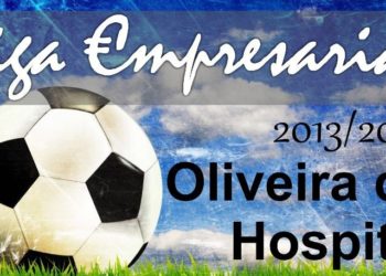 Oliveira do Hospital recebe no sábado a Final da “Liga €mpresarial 2013/2014”