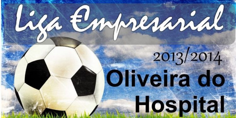 Oliveira do Hospital recebe no sábado a Final da “Liga €mpresarial 2013/2014”
