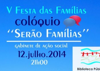 Colóquio “Serão Famílias”