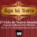 AQUI HÁ TEATRO – 2º CICLO DE TEATRO AMADOR DE OLIVEIRA DO HOSPITAL