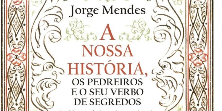Lançamento do livro “A Nossa História, os pedreiros e o seu verbo de segredos”