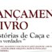 “Histórias de Caça e Pesca e outras verdades” na Biblioteca Pública Municipal João Brandão