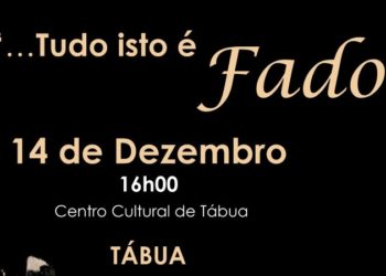 Concerto “Tudo isto é Fado” no Centro Cultural de Tábua