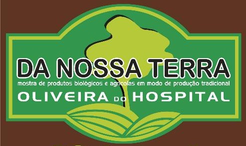 Mostra de produtos biológicos e agrícolas em modo de produção tradicional – “Da Nossa Terra” – este sábado no Mercado Municipal de Oliveira do Hospital