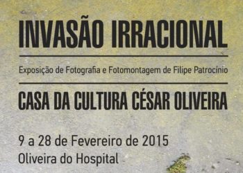 “Invasão Irracional” na Casa da Cultura César Oliveira
