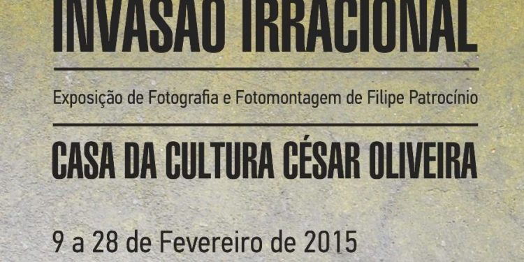 “Invasão Irracional” na Casa da Cultura César Oliveira