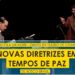 “Novas Diretrizes em Tempo de Paz” no CCT