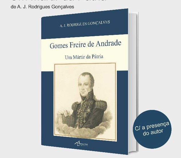 Lançamento do livro “Gomes Freire de Andrade, um mártir da pátria”