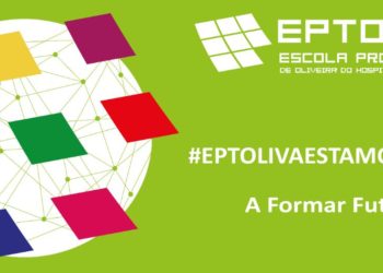 “ESTAMOS JUNTOS A Formar Futuros” é a nova mensagem institucional da EPTOLIVA