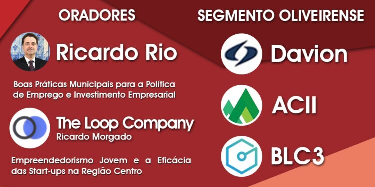 Protagonistas nacionais e regionais discutem futuro do Tecido Empresarial em Oliveira do Hospital