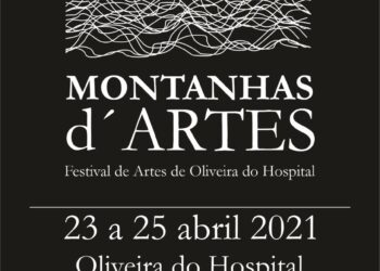 “Montanhas d’Artes – Festival de Artes de Oliveira do Hospital” quer transformar-se num evento cultural de referência