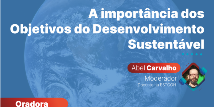 Webinar sobre a importância dos objetivos do desenvolvimento sustentável na ESTGOH