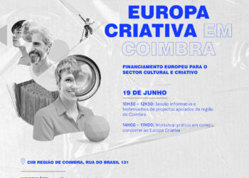 Região de Coimbra recebe sessão de informação do programa Europa Criativa