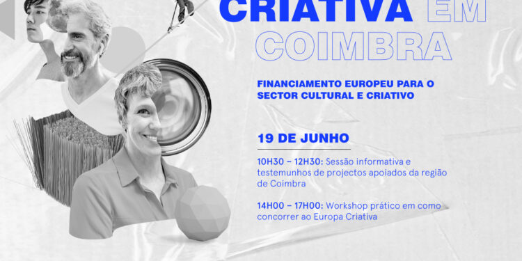 Região de Coimbra recebe sessão de informação do programa Europa Criativa