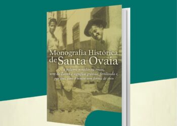 Apresentação do Livro “Monografia Histórica de Santa Ovaia”