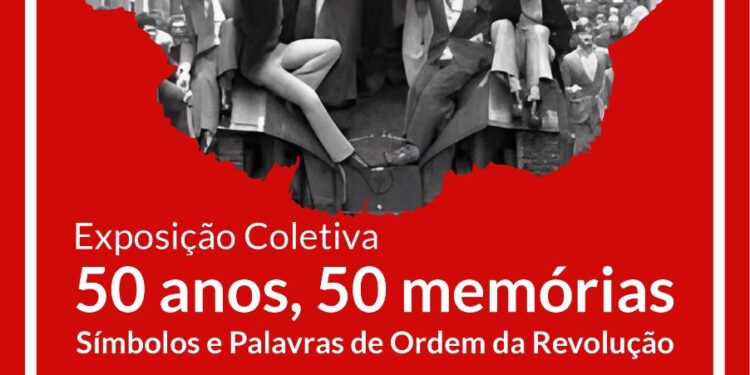 Exposição “50 Anos, 50 Memórias” pretende evocar a Revolução dos Cravos
