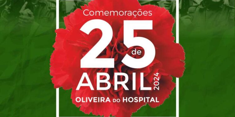 Comemorações dos 50 anos do 25 de Abril de 1974 em Oliveira do Hospital
