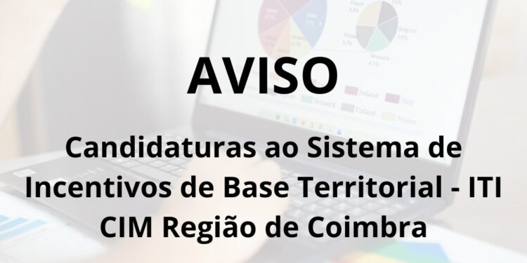 Região de Coimbra abre candidaturas para apoiar micro e pequenas empresas