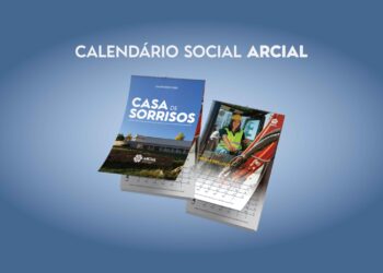 ARCIAL lança calendário solidário “Casa de Sorrisos”